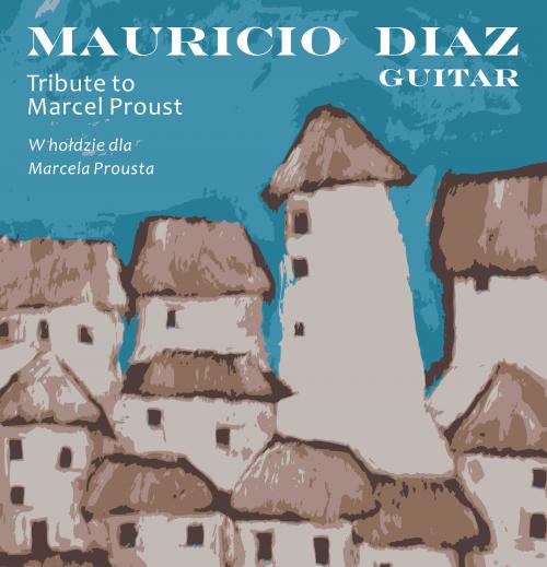 "Tribute to Marcel Proust" (Mauricio Diaz Alvarez)